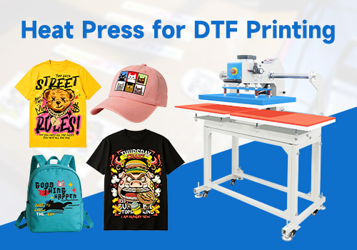 What is Heat Press for DTF Printing
